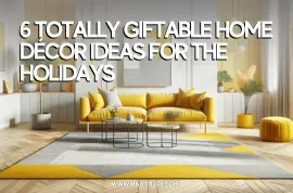 6 Totally Giftable Home Décor Ideas for the Holidays