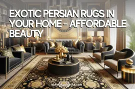 Exotic Persian Rugs In Your Home - Affordable Beauty