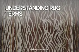 Understanding Rug Terms