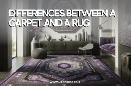 Differences Between a Carpet and a Rug